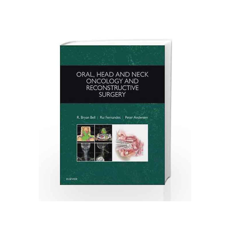 Oral, Head and Neck Oncology and Reconstructive Surgery, 1e by Bell R B Book-9780323265683