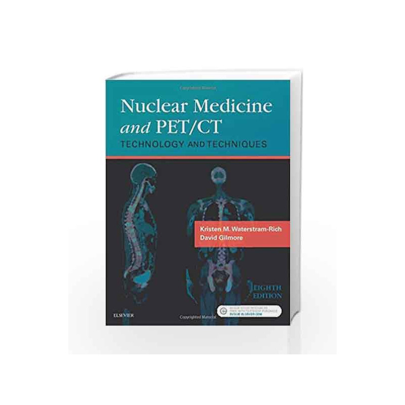 Nuclear Medicine and PET/CT: Technology and Techniques by Waterstram-Rich K M Book-9780323356220
