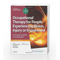 Occupational Therapy for People Experiencing Illness, Injury or Impairment [Previously Entitled Occupational Therapy and Physica