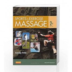 Sports & Exercise Massage: Comprehensive Care for Athletics, Fitness, & Rehabilitation by Fritz S Book-9780323083829