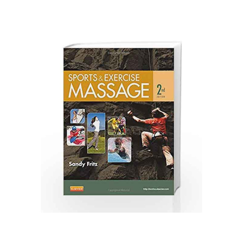Sports & Exercise Massage: Comprehensive Care for Athletics, Fitness, & Rehabilitation by Fritz S Book-9780323083829