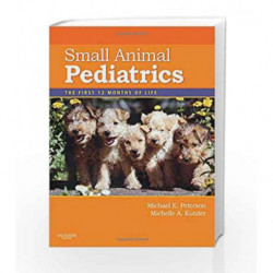 Small Animal Pediatrics: The First 12 Months of Life by Peterson Book-9781416048893