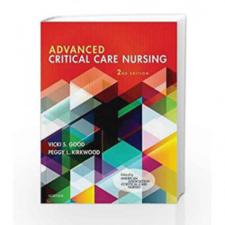Advanced Critical Care Nursing, 2e by Good V S Book-9781455758753