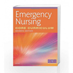 Emergency Nursing Core Curriculum, 7e by Ena Book-9780323443746