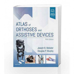 Atlas of Orthoses and Assistive Devices, 5e by Webster J B Book-9780323483230
