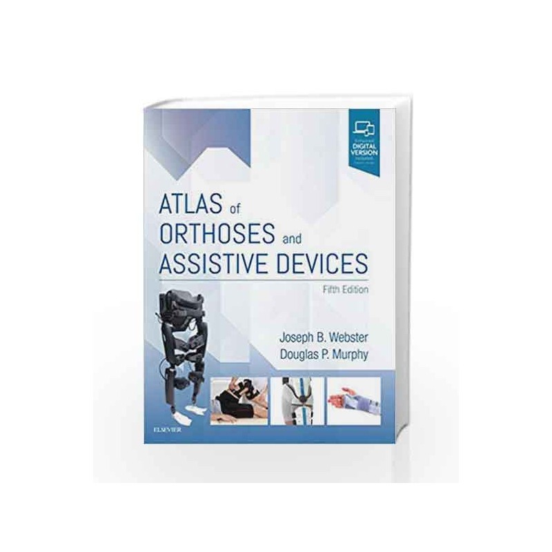 Atlas of Orthoses and Assistive Devices, 5e by Webster J B Book-9780323483230
