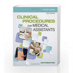 Study Guide for Clinical Procedures for Medical Assistants, 10e by Bonewit-West K Book-9780323531030
