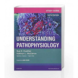Study Guide for Understanding Pathophysiology by Huether S.E. Book-9780323370455