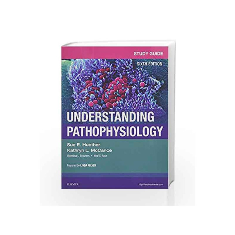 Study Guide for Understanding Pathophysiology by Huether S.E. Book-9780323370455