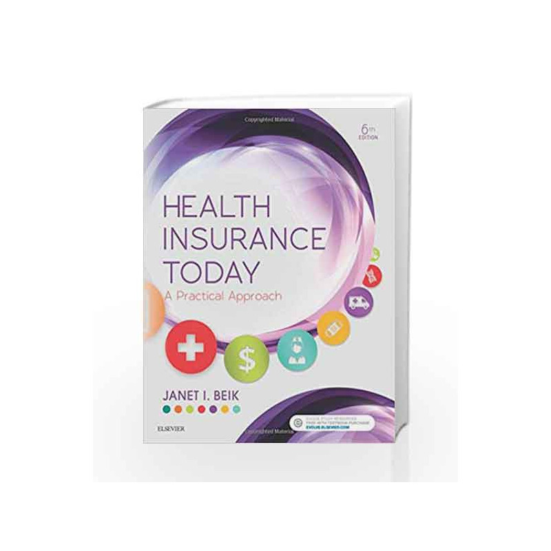 Health Insurance Today: A Practical Approach, 6e by Beik J I Book-9780323400749