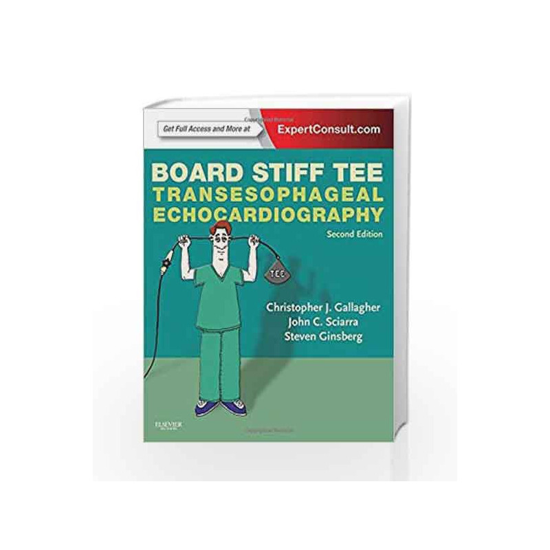 Board Stiff TEE: Transesophageal Echocardiography:ExpertConsult Online and Print by Gallagher C Book-9781455738052