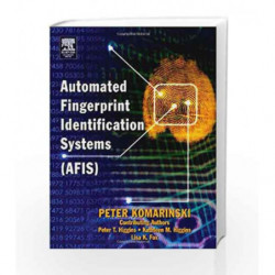 Automated Fingerprint Identification Systems (AFIS) by Komarinski Book-9780124183513