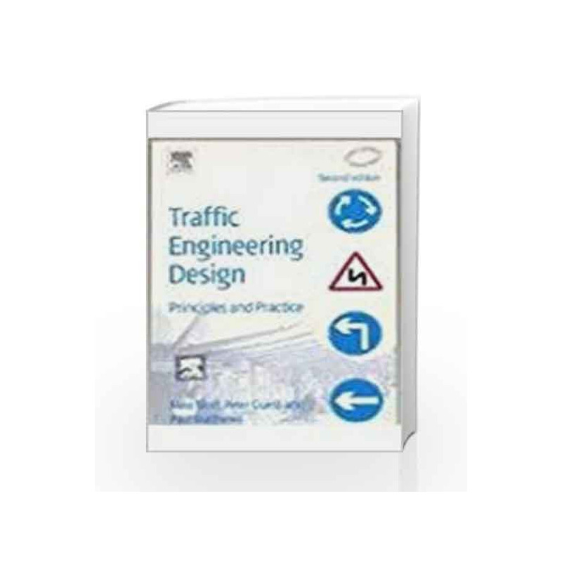 Traffic Engineering Design Principles And Practice by Slinn M. Book-9788131203262