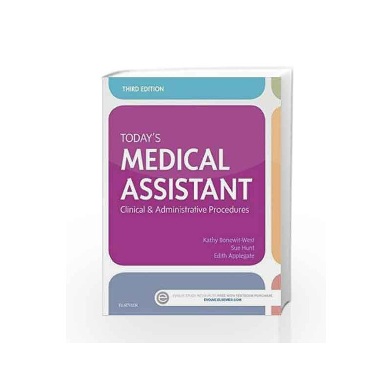Today's Medical Assistant: Clinical & Administrative Procedures by Bonewit-West K. Book-9780323311274