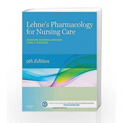 Lehne's Pharmacology for Nursing Care by Burchum J R Book-9780323321907