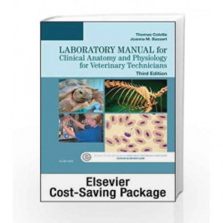 Clinical Anatomy and Physiology for Veterinary Technicians - Text and Laboratory Manual Package by Colville T Book-9780323356213