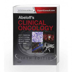 Abeloff's Clinical Oncology: Expert Consult Premium Edition - Enhanced Online Features and Print by Niederhuber J.E Book-9781455