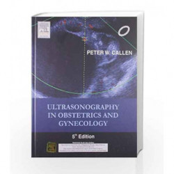 Ultrasonography in Obstetrics & Gynecology by Callen P.W. Book-9788131212837