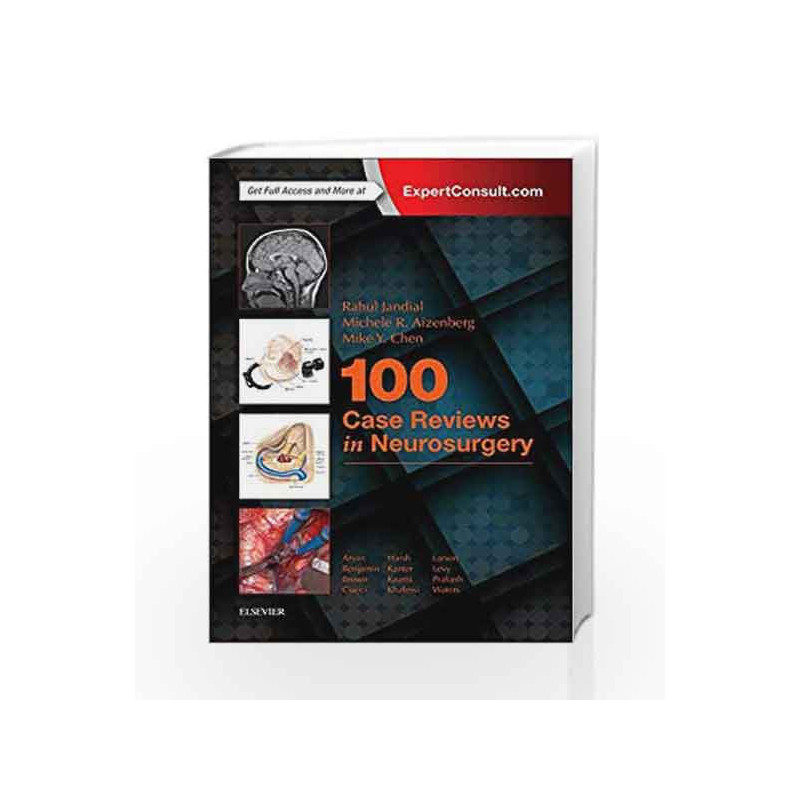 100 Case Reviews in Neurosurgery, 1e by Jandial R Book-9780323356374