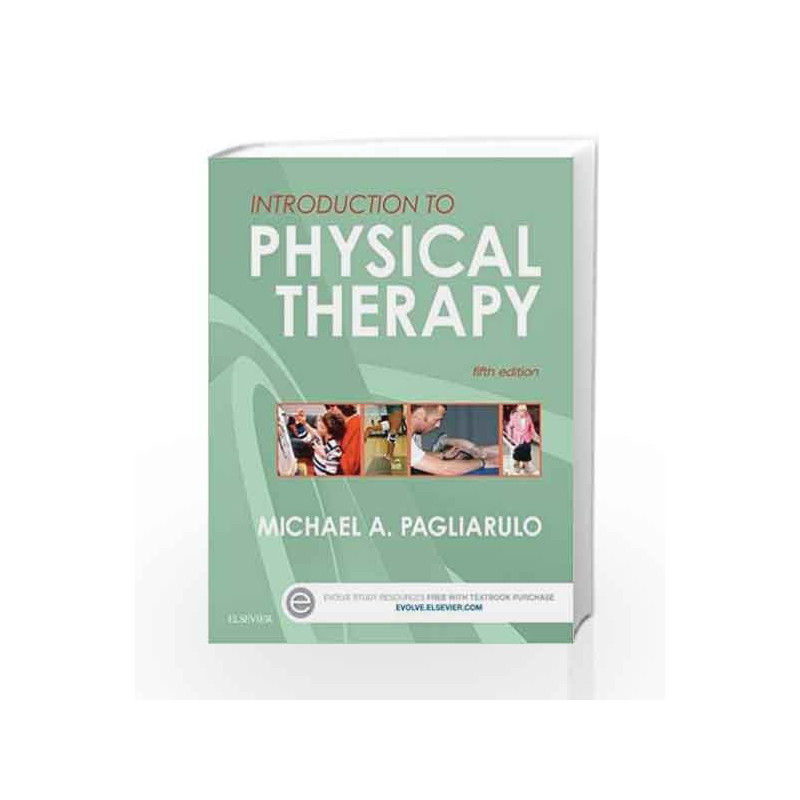 Introduction to Physical Therapy by Pagliarulo Ma Book-9780323328357