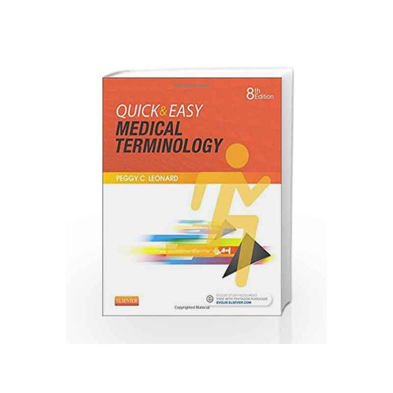 Quick & Easy Medical Terminology by Leonard P.C Book-9780323359207