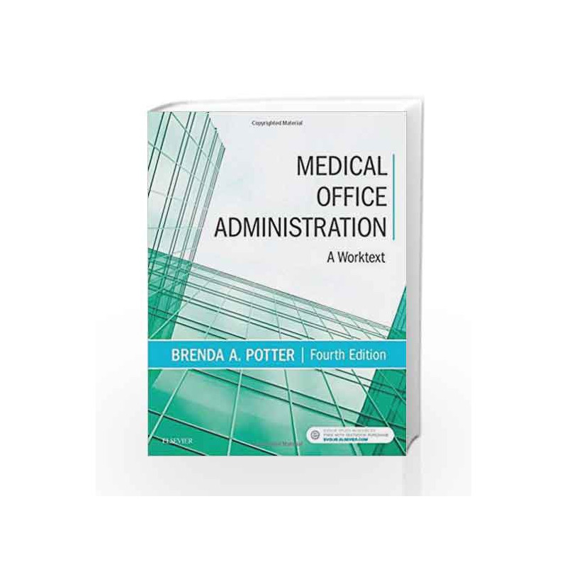 Medical Office Administration: A Worktext, 4e by Potter B A Book-9780323400756