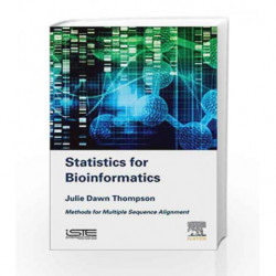 Statistics for Bioinformatics: Methods for Multiple Sequence Alignment by Thompson J D Book-9781785482168