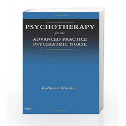 Psychotherapy for the Advanced Practice Psychiatric Nurse by Wheeler Book-9780323045223