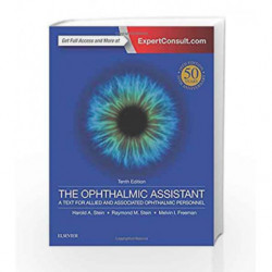 The Ophthalmic Assistant: A Text for Allied and Associated Ophthalmic Personnel by Stein H.A. Book-9780323394772