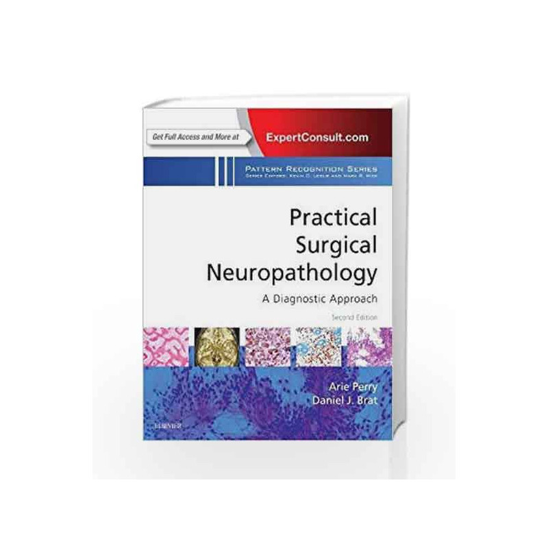 Practical Surgical Neuropathology: A Diagnostic Approach: A Volume in the Pattern Recognition Series, 2e by Perry Book-978032344