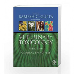 Veterinary Toxicology: Basic and Clinical Principles by Gupta R.C. Book-9780123859266