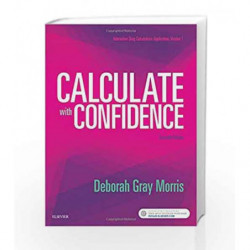 Calculate with Confidence, 7e by Gray D C Book-9780323396837
