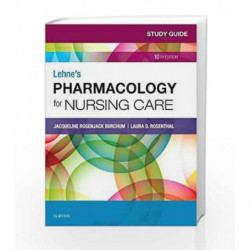 Study Guide for Lehne's Pharmacology for Nursing Care by Burchum J R Book-9780323595445