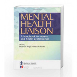 Mental Health Liaison: A Handbook for Health Care Professionals by Regel Book-9780702025259