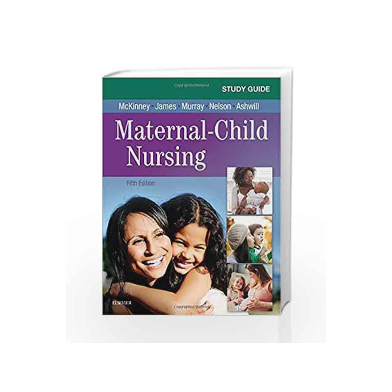 Study Guide for Maternal-Child Nursing, 5e by Mckinney E.S. Book-9780323478694