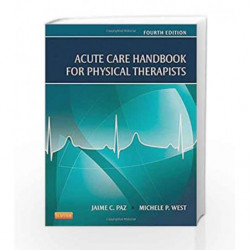 Acute Care Handbook for Physical Therapists by Paz J.C. Book-9781455728961
