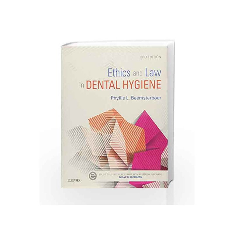 Ethics and Law in Dental Hygiene by Beemsterboer P.L. Book-9781455745463
