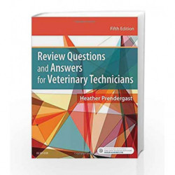 Review Questions and Answers for Veterinary Technicians by Prendergast H Book-9780323316958