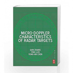 Micro-Doppler Characteristics of Radar Targets by Zhang Q Book-9780128098615