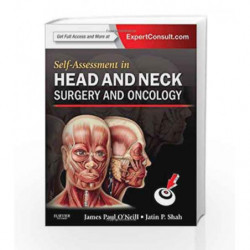 Self-Assessment in Head and Neck Surgery and Oncology (Expert Consult Title: Online + Print) by O Neill Book-9780323260039