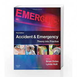 Accident & Emergency: Theory into Practice by Dolan B Book-9780702043154