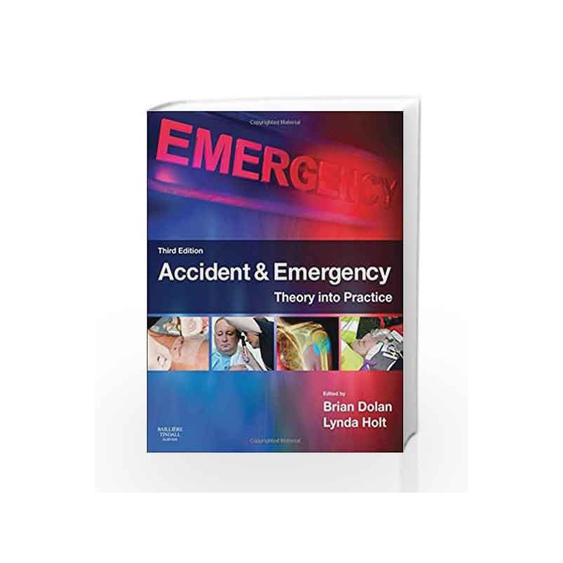 Accident & Emergency: Theory into Practice by Dolan B Book-9780702043154