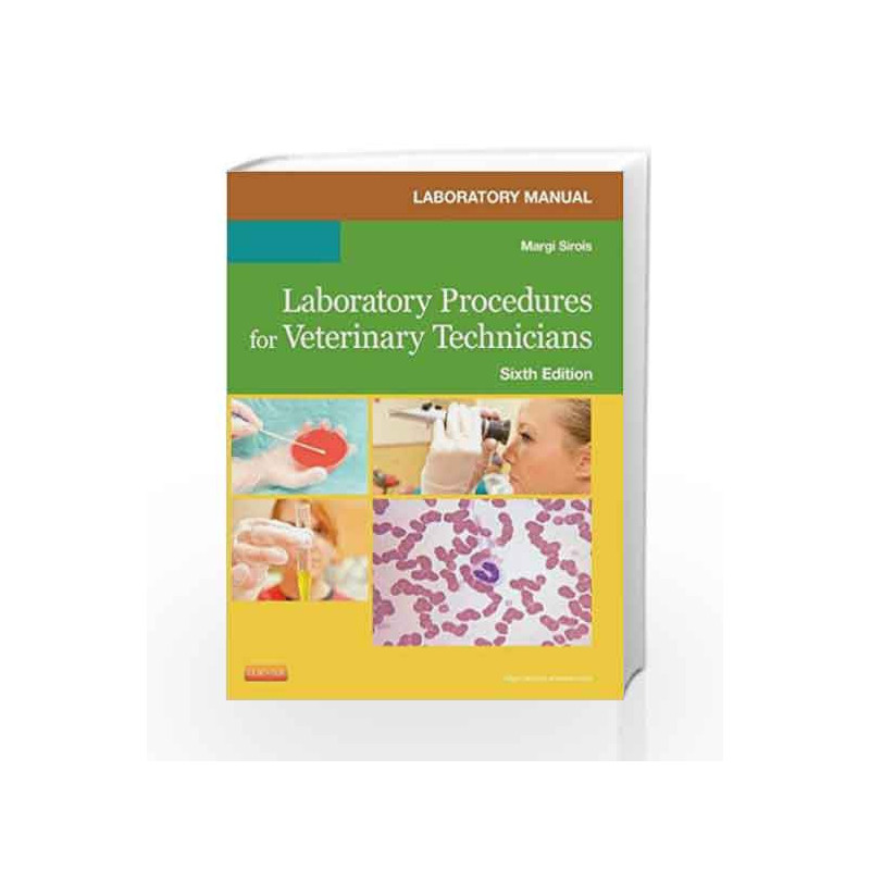 Laboratory Manual for Laboratory Procedures for Veterinary Technicians by Sirois Book-9780323169264