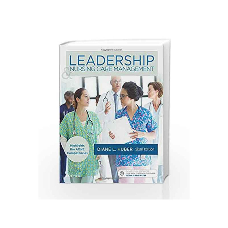 Leadership and Nursing Care Management, 6e by Huber D L Book-9780323389662