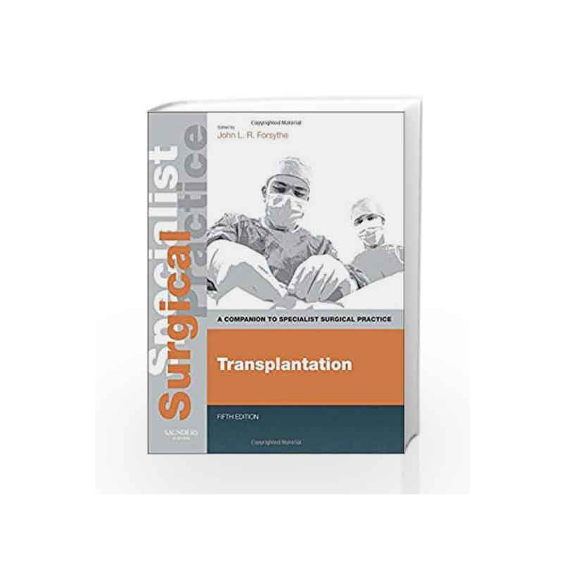 Transplantation:A Companion to Specialist Surgical Practice - Print and E-Book by Forsythe J.L.R. Book-9780702049606