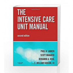 Intensive Care Unit Manual: Expert Consult - Online and Print (Expertconsult.Com) by Lanken P.N. Book-9781416024552