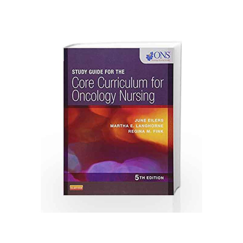 Study Guide for the Core Curriculum for Oncology Nursing by Eilers J Book-9781455754199