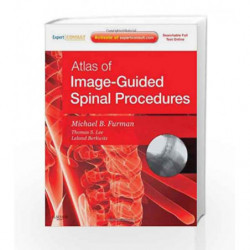 Atlas of Image-Guided Spinal Procedures: Expert Consult - Online and Print by Furman M.B. Book-9780323042994