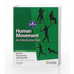 Human Movement: An Introductory Text (Physiotherapy Essentials) by Everett Book-9780702031342