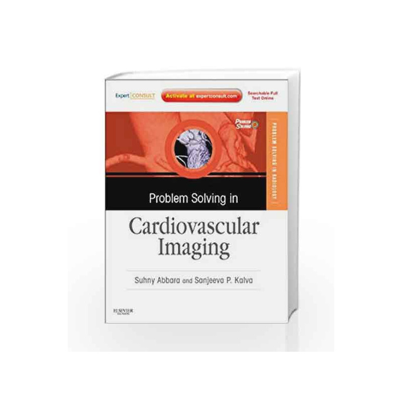 Problem Solving in Radiology: Cardiovascular Imaging: Expert Consult - Online and Print by Abbara S Book-9781437727685